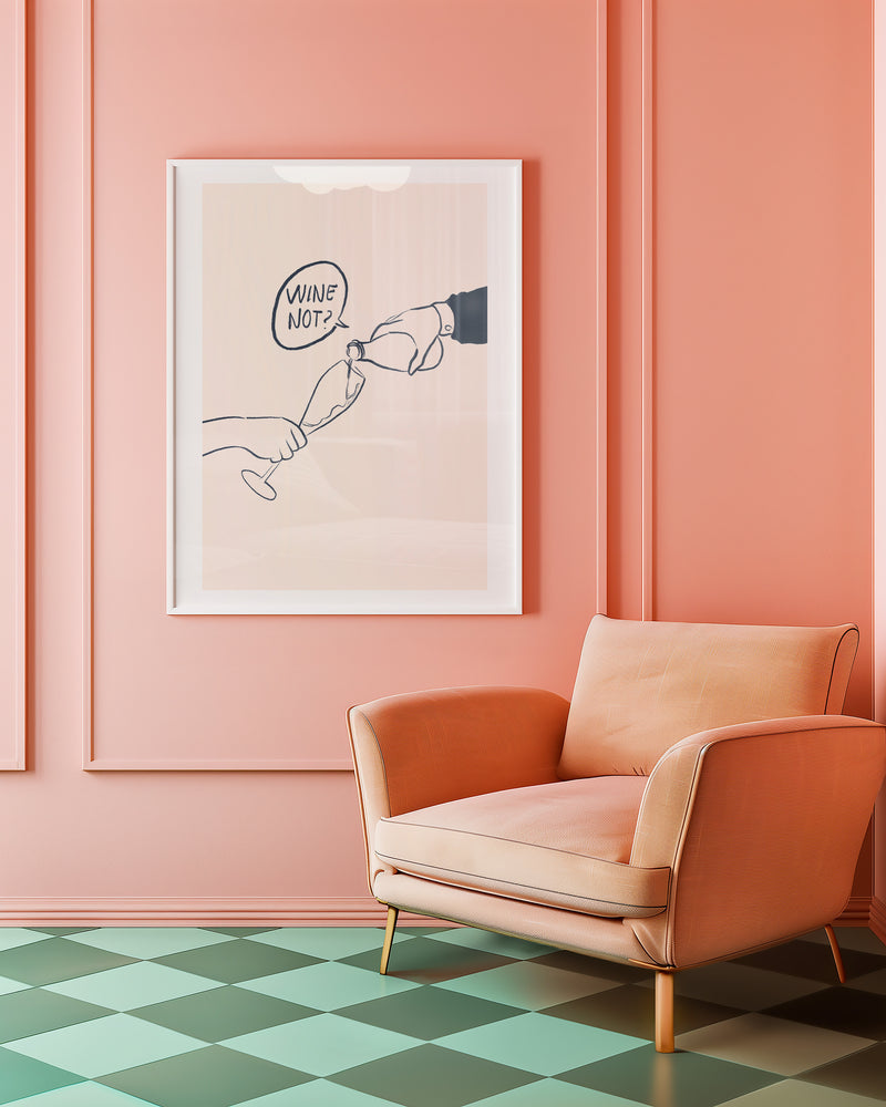 Framed artwork with a minimalist illustration of a hand pouring wine into a glass, accompanied by the text 'Wine Not?' on a beige background.